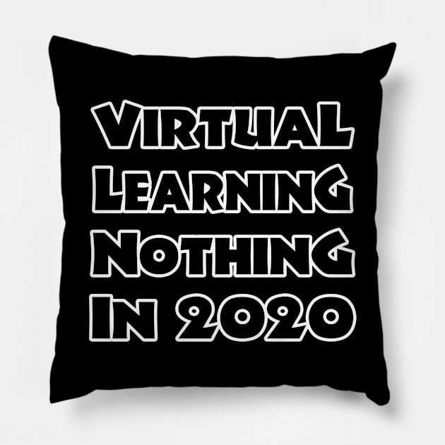 virtual learning no thing in 2020 Pillow by DesStiven