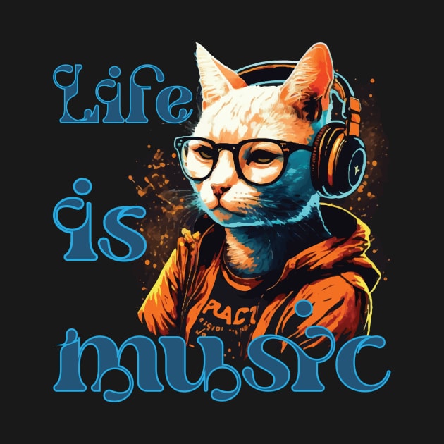 Life is Music by MusicianCatsClub