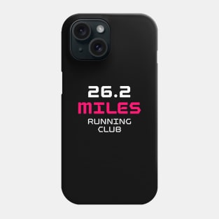 26.2 Miles Running Club / 3 Phone Case