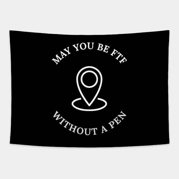 May You Be FTF Without A Pen Geocaching Tapestry by OldCamp