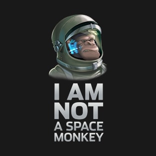 I Am Not A Space Monkey - Happy-Me T-Shirt