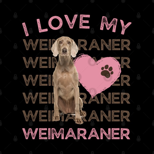 Weimaraner Life is better with my dogs Dogs I love all the dogs by BoogieCreates