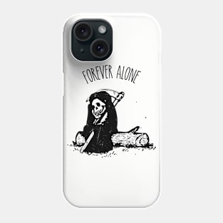 Forever Alone Phone Case