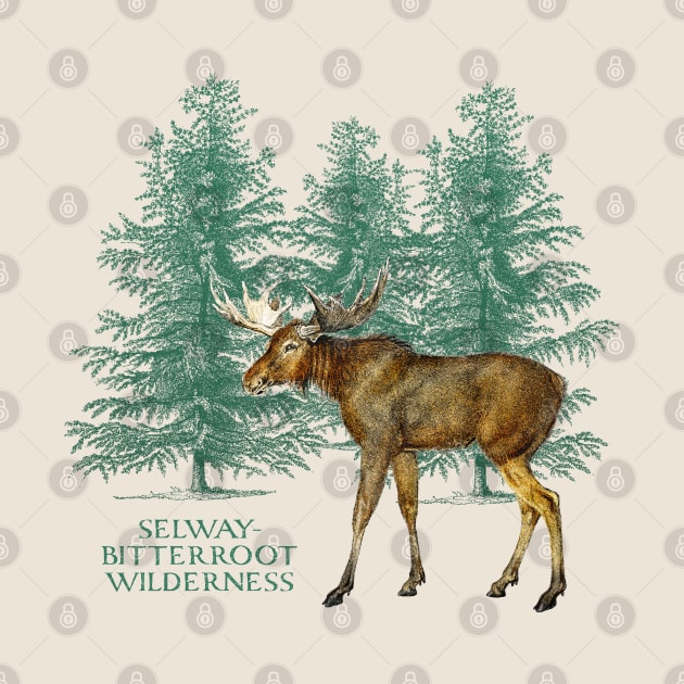 Selway-Bitterroot Wilderness Moose Trees Montana Outdoors Souvenir by Pine Hill Goods