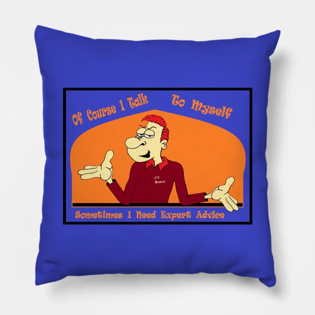 Expert Advice Pillow by KJKlassiks