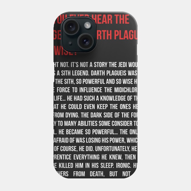 The Tragedy of Darth Plagueis Phone Case by Avanteer