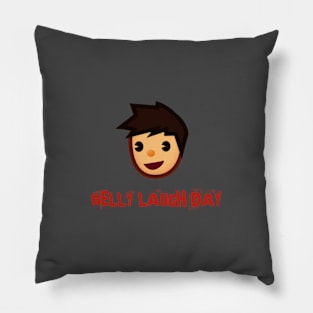 Belly Laugh Day Pillow