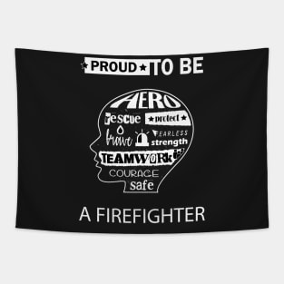 Firefighter gift, Proud to be a firefighter Tapestry