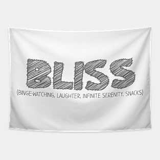 BLISS (Binge-watching, Laughter, Infinite Serenity, Snacks) Tapestry