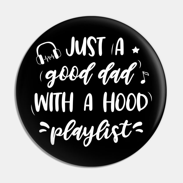 Just a good dad with a hood playlist Pin by EmergentGear