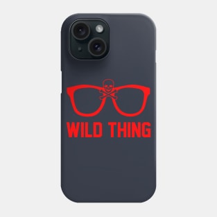 Wild Thing Phone Case