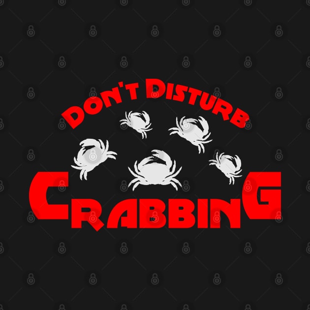 Do Not Disturb Crabbing Design by etees0609