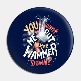 Hammer down Pin