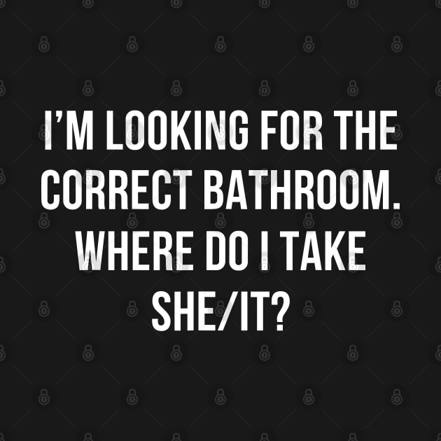 I’m Looking For The Correct Bathroom Where Do I Take A She I by valeriegraydesign