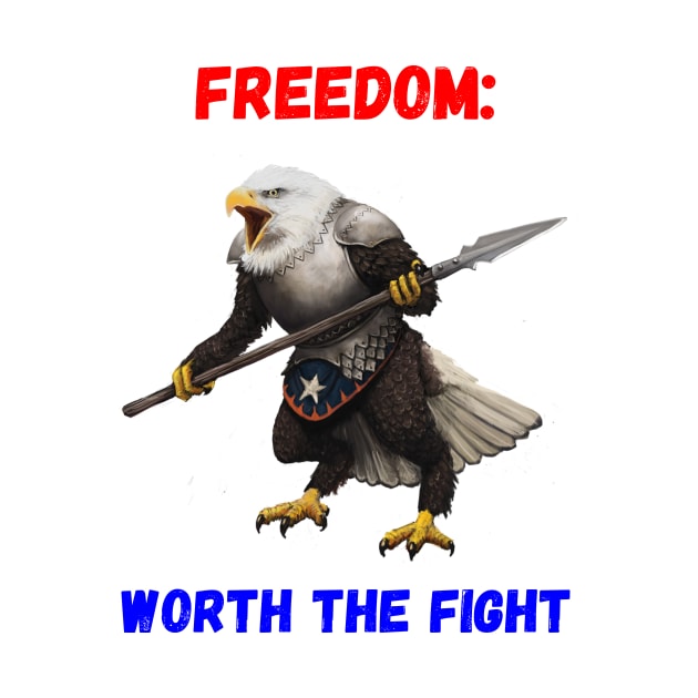 Freedom - Worth the Fight by Mystik Media LLC