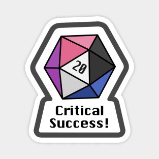 Critical Success! (Genderfluid) Magnet