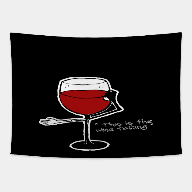 Red Wine Love - This is the Wine Talking Tapestry by Svnaesthetics