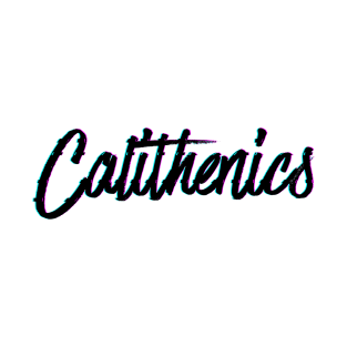 Calisthenics Gym Shirt STICKERS CASES MUGS NOTEBOOKS PILLOWS TOTES T-Shirt