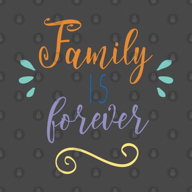 Family is Forever by BlackRose Store