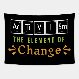 Activism the Element of Change Tapestry