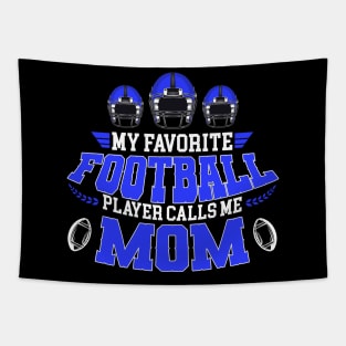 My Favorite Football Player Calls Me Mom Tapestry