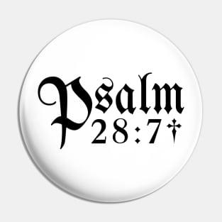 Psalm 28:7 Pin