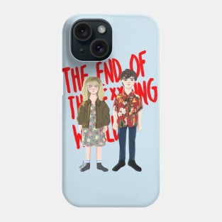 The end of the fXXXing world Phone Case