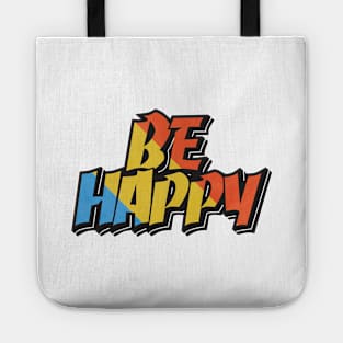 be happy typography Tote