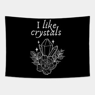 I Like Crystals Tapestry