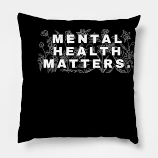 Mental Health Matters Mental Health Awareness Pillow