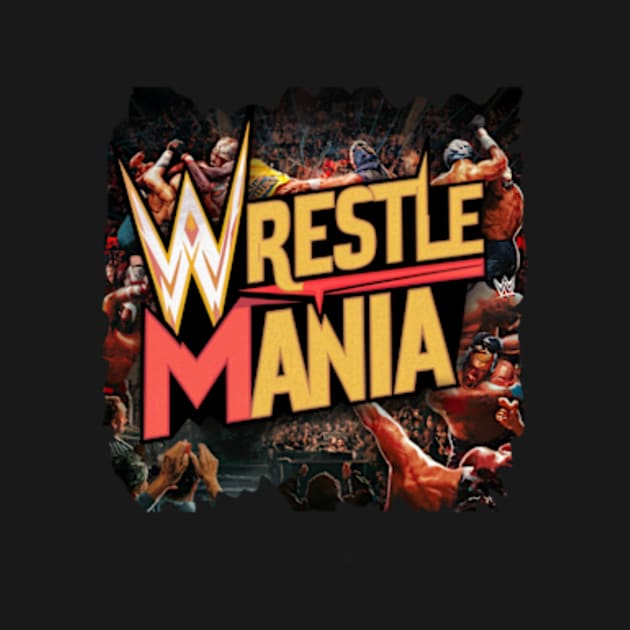 Wrestle Mania by Welcome To Chaos 