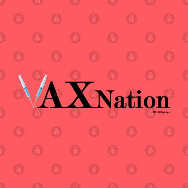 VAXnation by dekimdesigns