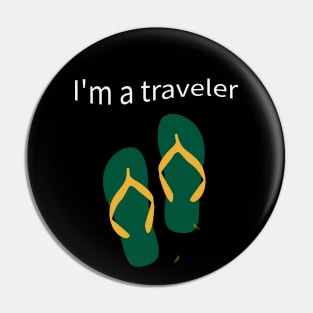 I am a traveler shirt Pin