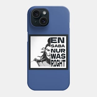 He was Right Phone Case