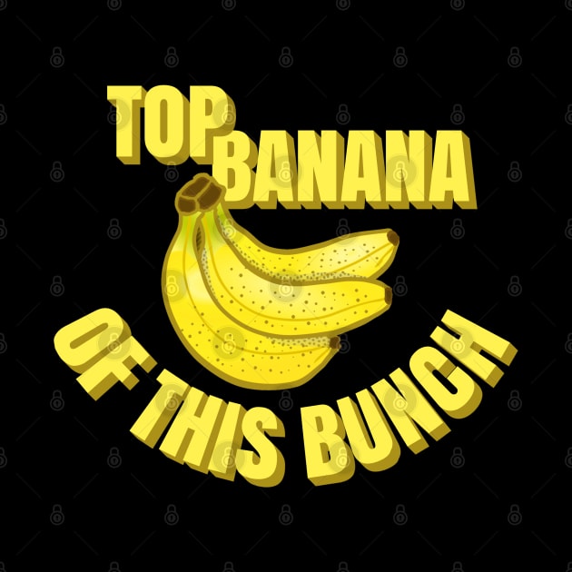 Top Banana of this Bunch Funny Mom Dad Group Leader Graphic by CharJens