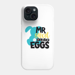 Mr Steal Your Eggs Phone Case