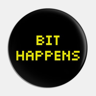 Bit Happens Pin