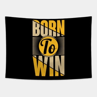 Born To Win Tapestry