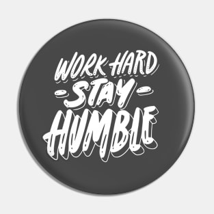 Work Hard Stay Humble - Word Power Pin