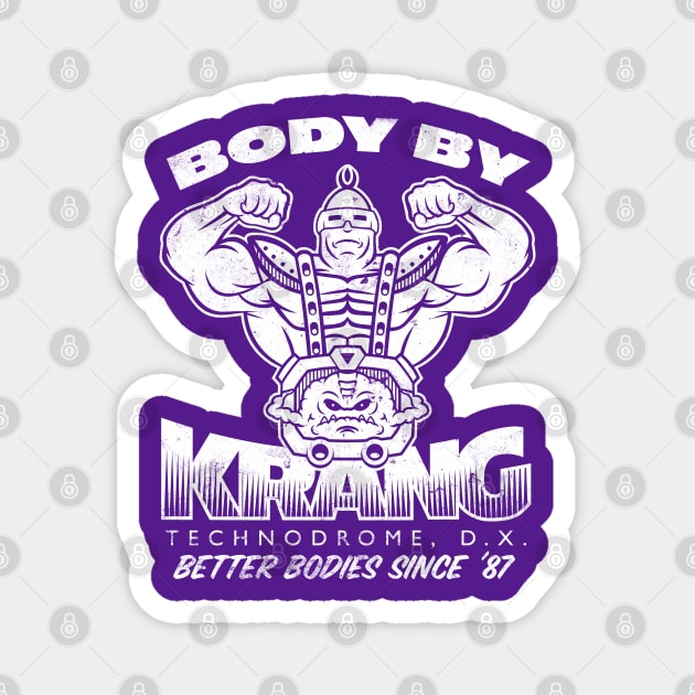 Body by Krang Magnet by BiggStankDogg