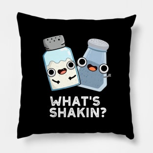 What's Shakin Funny Salt And Pepper Shaker Pun Pillow