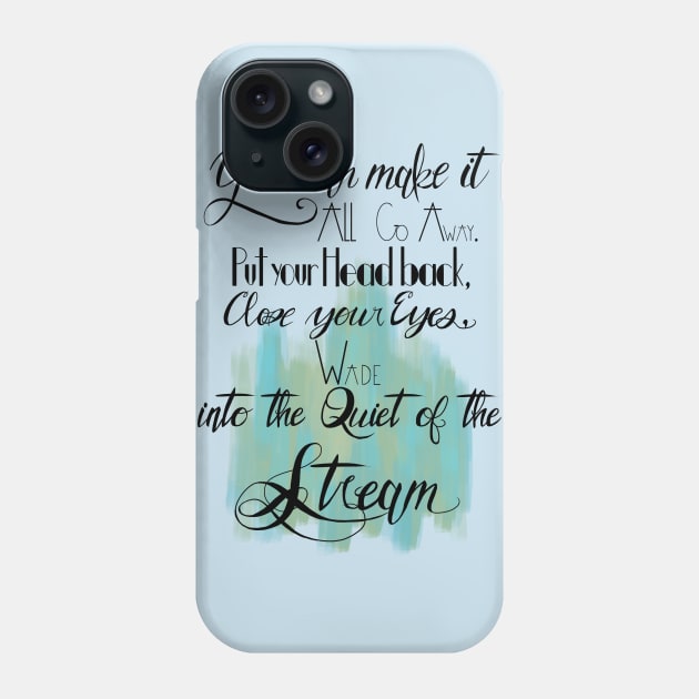 Quiet of the stream Phone Case by BlackPaws