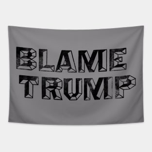 Blame Trump - Anti-Trump Not My President Design Tapestry