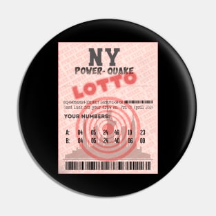 04*05*24 NE Earthquake Power-Quake NY Skyline Lottery Ticket - 2 Draw Pin