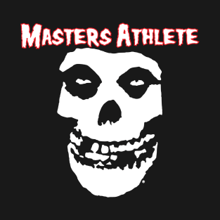 Masters Athlete / Misfits T-Shirt