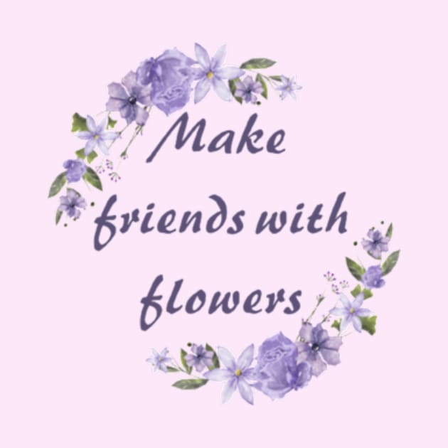 Make friends with flowers by horse face