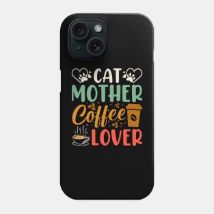 Cat Mother Coffee Lover Phone Case