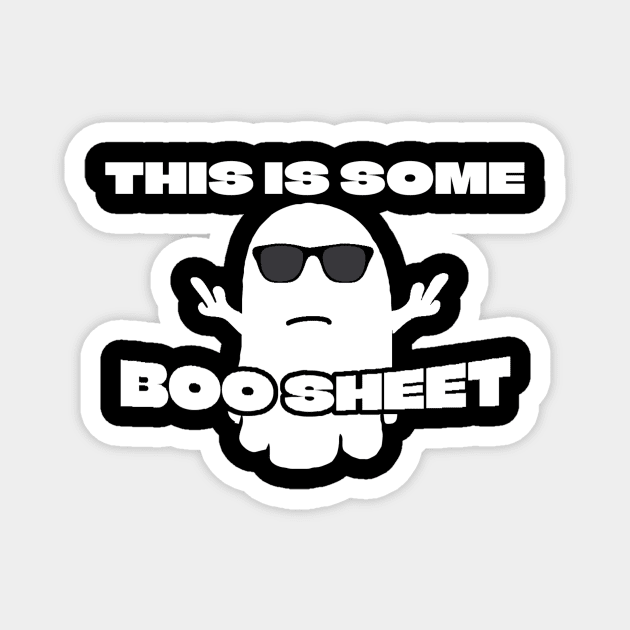 This is Some Boo Sheet Magnet by tiden.nyska