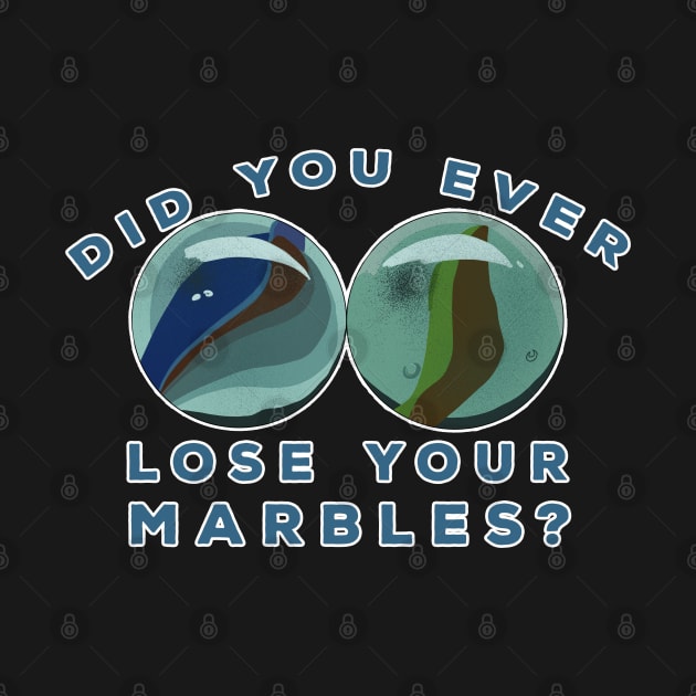 Did You Ever Lose Your Marbles? by DiegoCarvalho