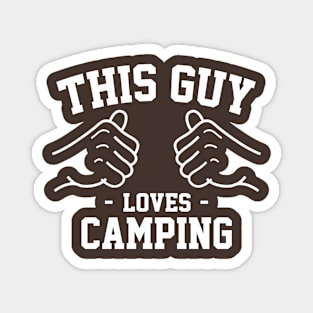 This guy loves camping Magnet